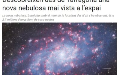 LA CIUTAT: Descobreixen des de Tarragona una nova nebulosa mai vista a l’espai
