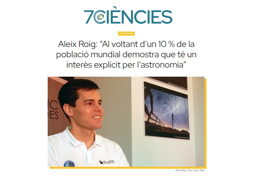 7CIÈNCIES: “Al voltant d’un 10 % de la població mundial demostra que té un interès explícit per l’astronomia”